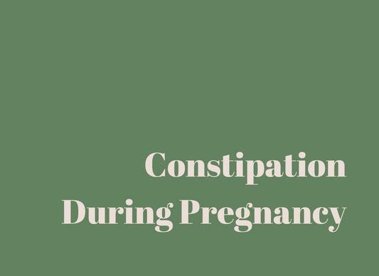 Constipation During Pregnancy
