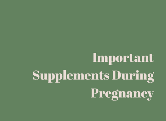 Important Supplements During Pregnancy