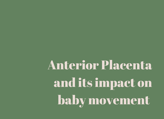 Anterior Placenta and its impact on baby movement