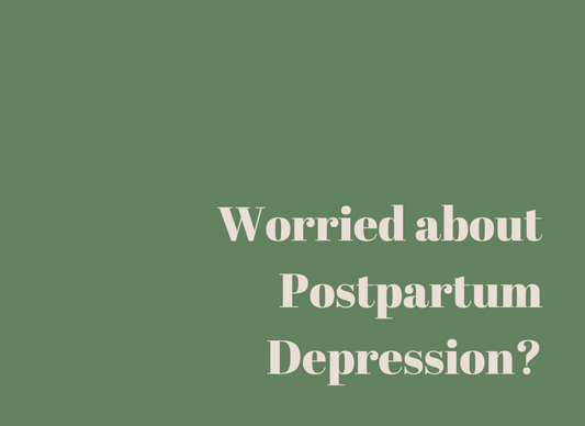 Worried about Postpartum Depression?