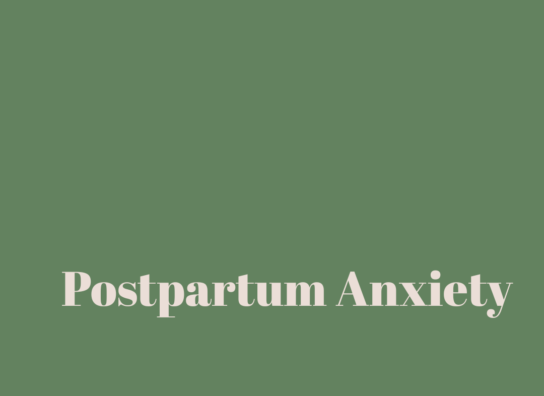 Postpartum Anxiety