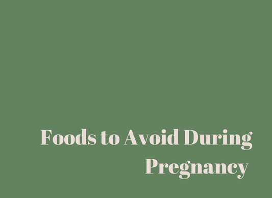 Foods You Should Avoid in Pregnancy